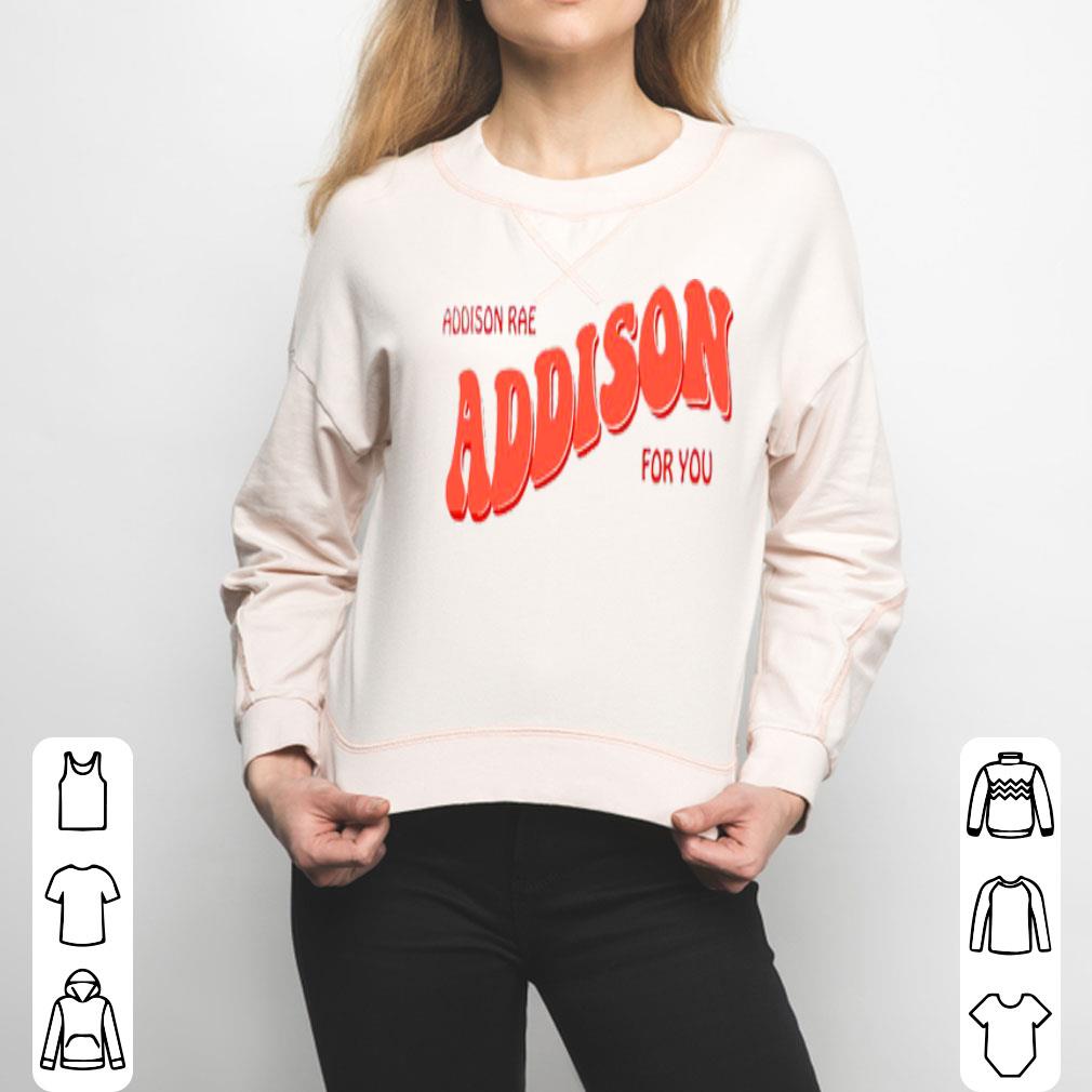 Addison Rae Addison For You Shirt