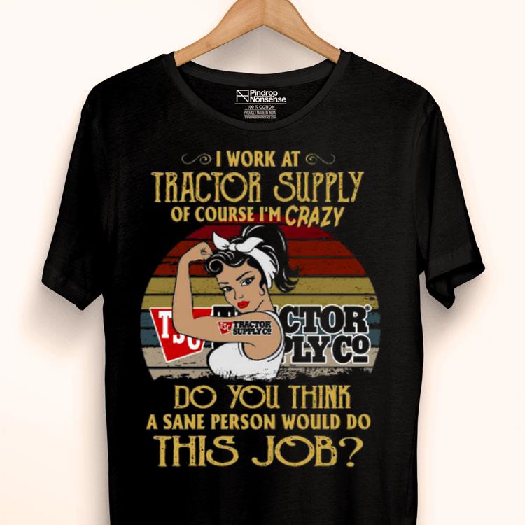 Strong Woman I Work At Tractor Supply Vintage Shirt