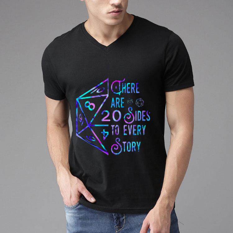 There are 20 Sides To Every Story.png Shirt