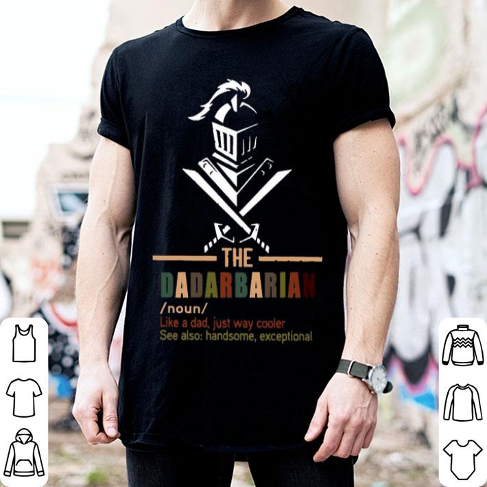 The Dadalorian Like A Dad Just Way Cooler Shirt