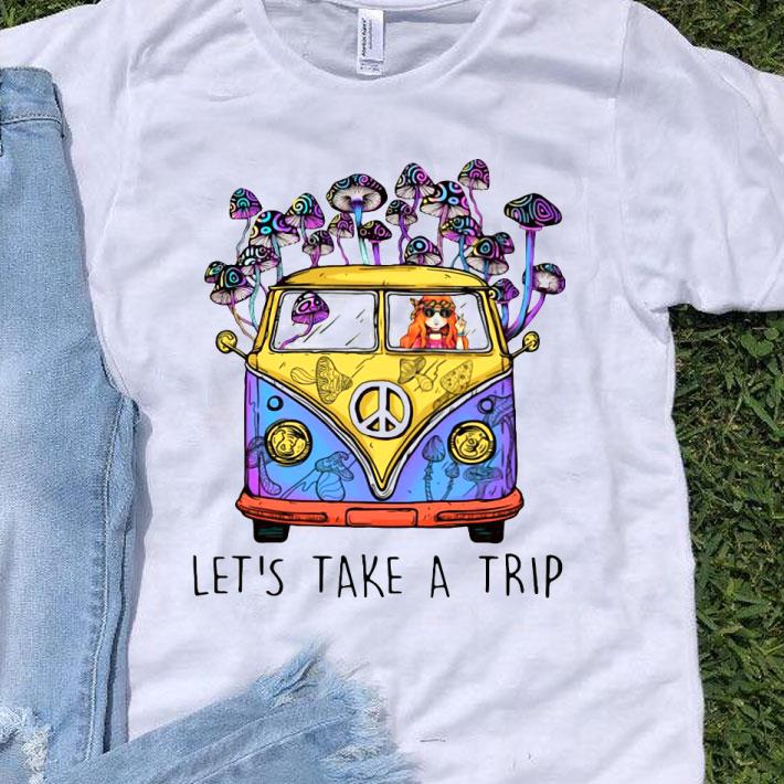 Hippie Girl Let’s Take A Trip Shirt