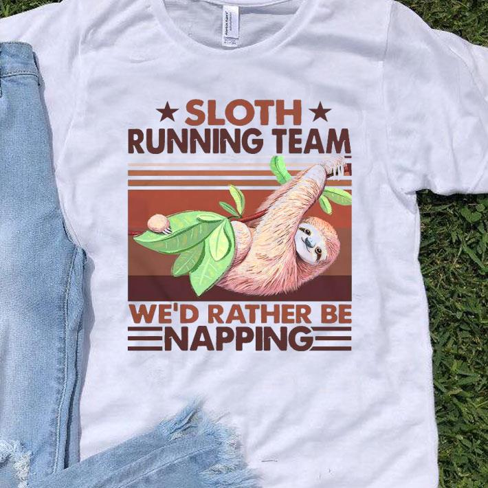 Sloth Running Team We’d Rather Be Napping Vintage Shirt