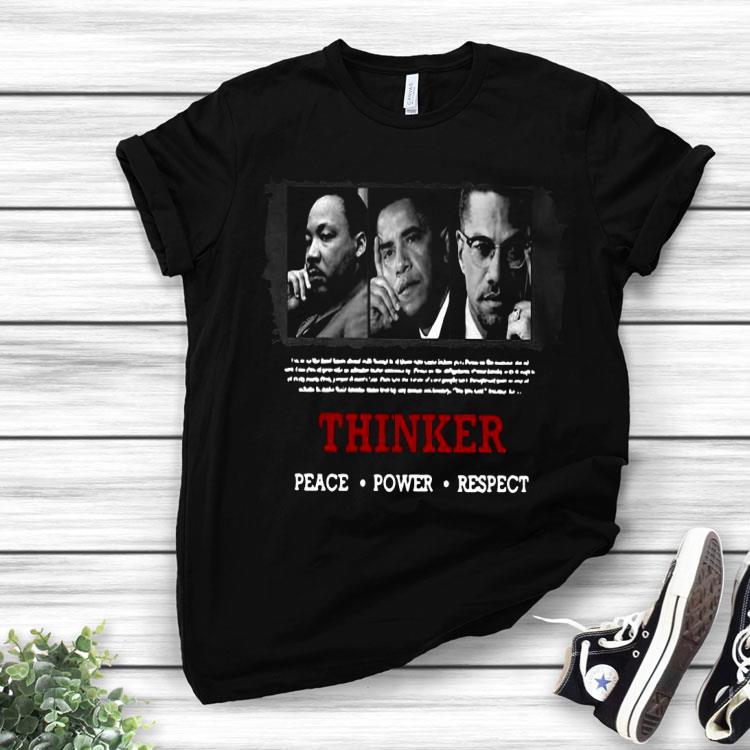 Thinker Peace Power Respect Shirt