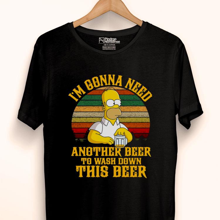 Homer Simpson I’m Gonna Need Another Beer To Wash Down This Beer Vintage Shirt