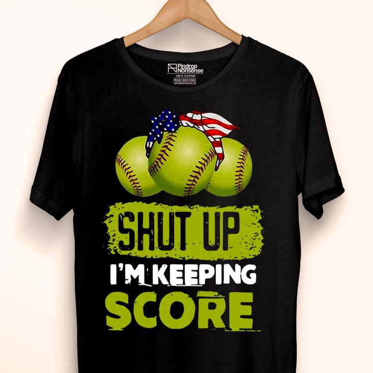 Shut Up I’m Keeping Score Shirt