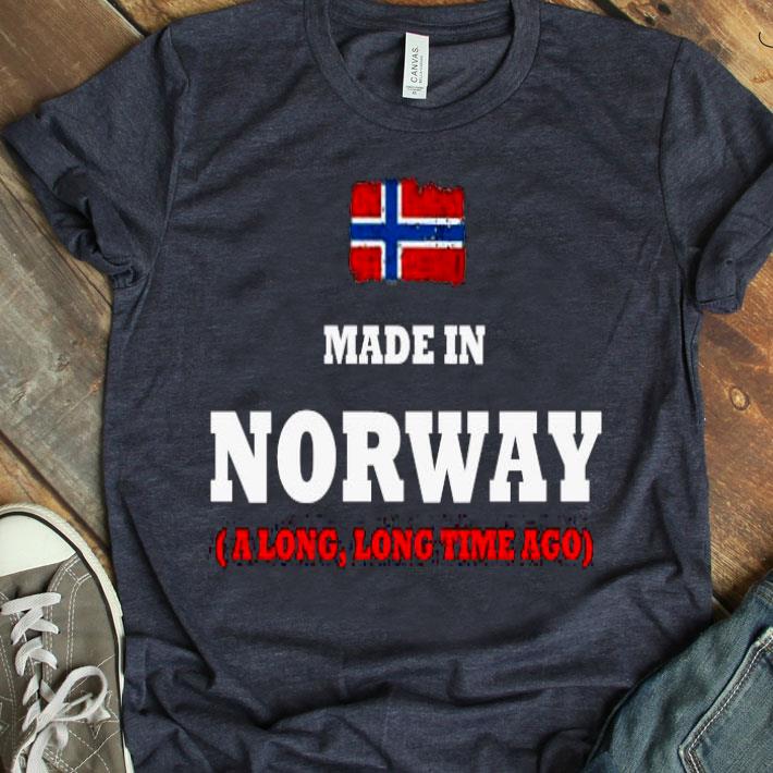 Made In Norway A Long Long Time Shirt