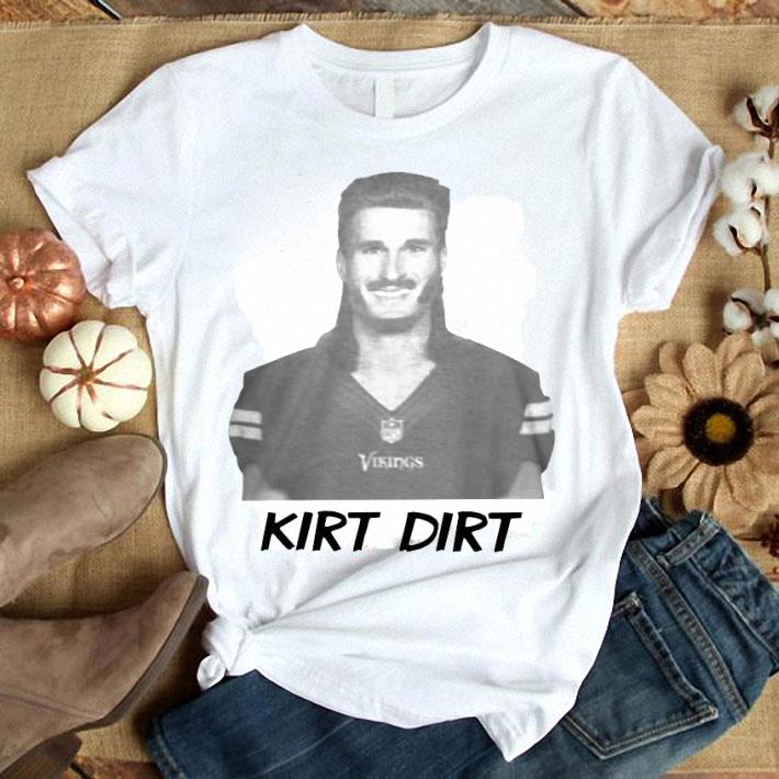 Kirt Dirt Shirt