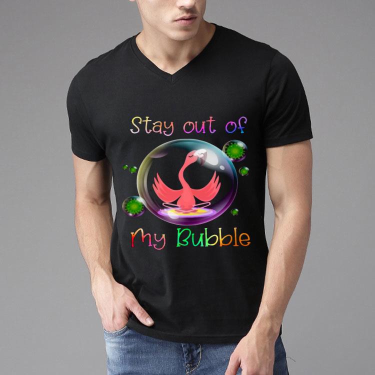 Flamingo Stay Out Of My Bubble Coronavirus Shirt