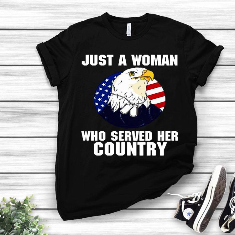 Eagle American Flag Just A Woman Who Served Her Country Shirt