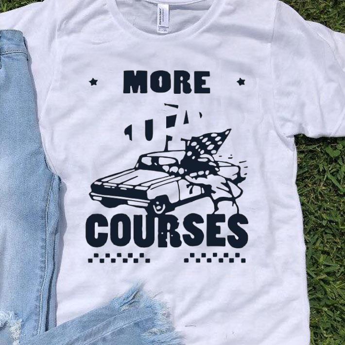 More Road Courses Shirt