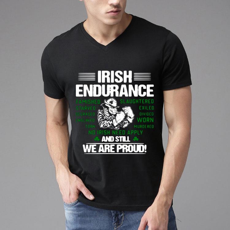 Irish Endurance And Still We Are Proud Shirt