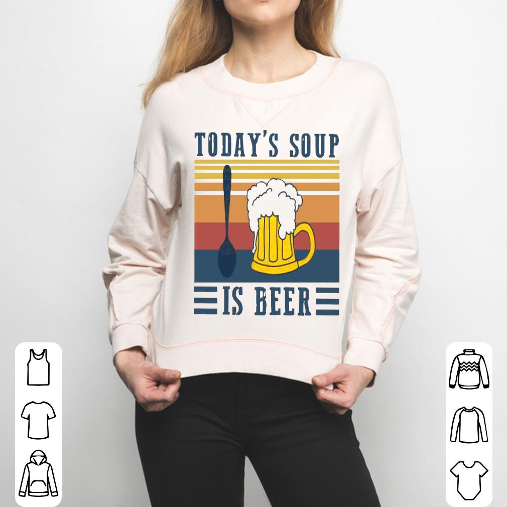 Today’s Soup Is Beer Vintage Retro Shirt