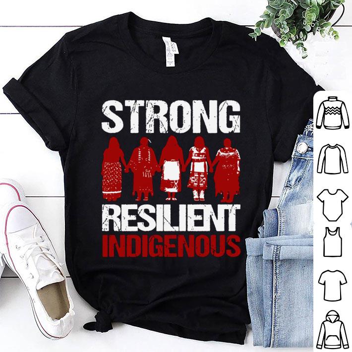 American Native Woman Strong Resilient Indigenous Shirt