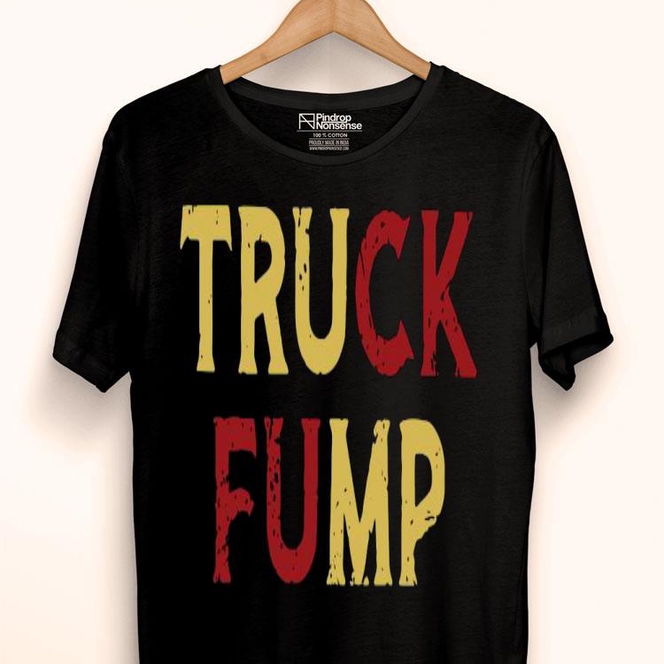 Truck Fump Shirt