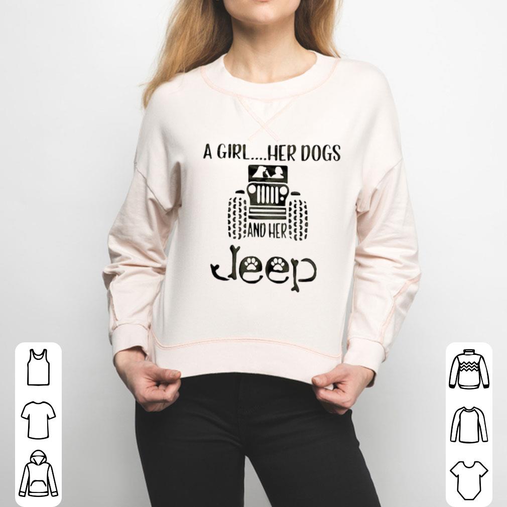 A Girl Her Dogs And Her Jeep Shirt