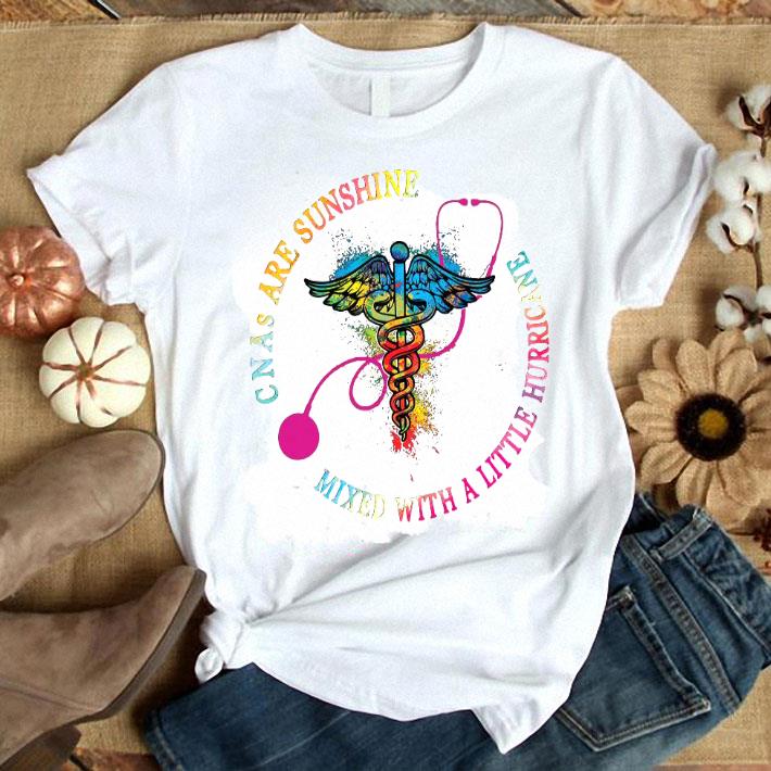 CNAs Are Sunshine Mixed With A Little Hurricane Shirt