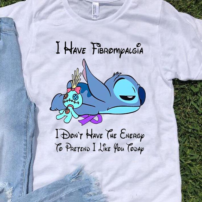 Stitch I Have Fibromyalgia I Don’t Have The Energy To Pretend I Like You Today Shirt