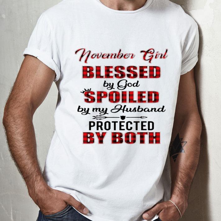 November Girl Blessed By God Spoiled By My Husband Protected By Both Shirt