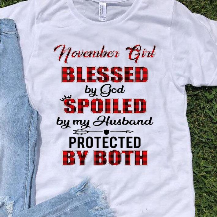 November Girl Blessed By God Spoiled By My Husband Protected By Both Shirt