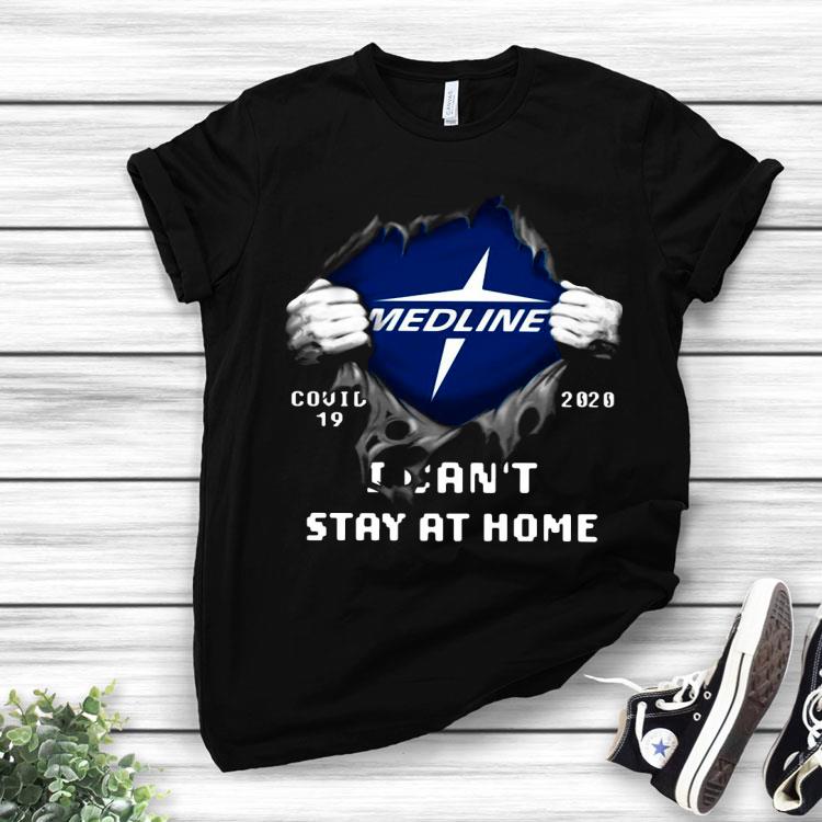 Medline Inside Me Covid-19 2020 I Can’t Stay At Home Shirt