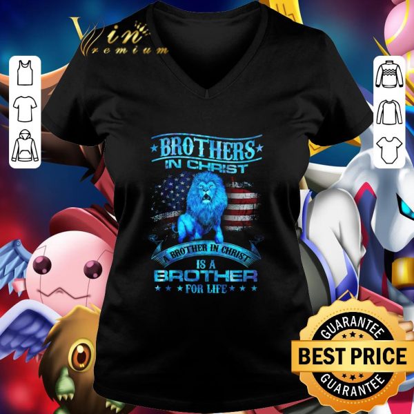 Lion American Flag A Brother In Christ Is A Brother For Life shirt 2