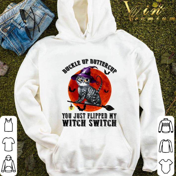 Buckle Up Buttercup You Just Flipped My Witch Switch Cat Sunset shirt