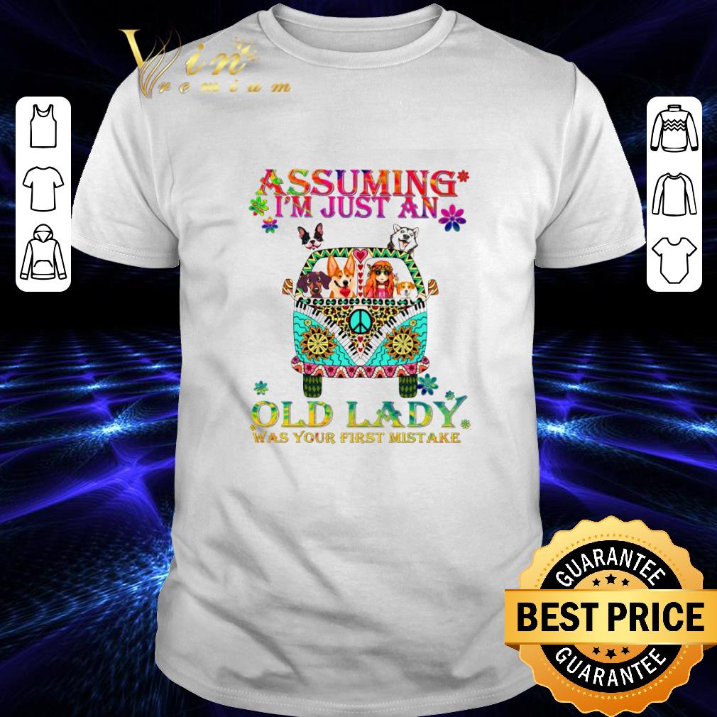 Hippie girl and dog assuming i'm just an old lady was your first mistake shirt 7