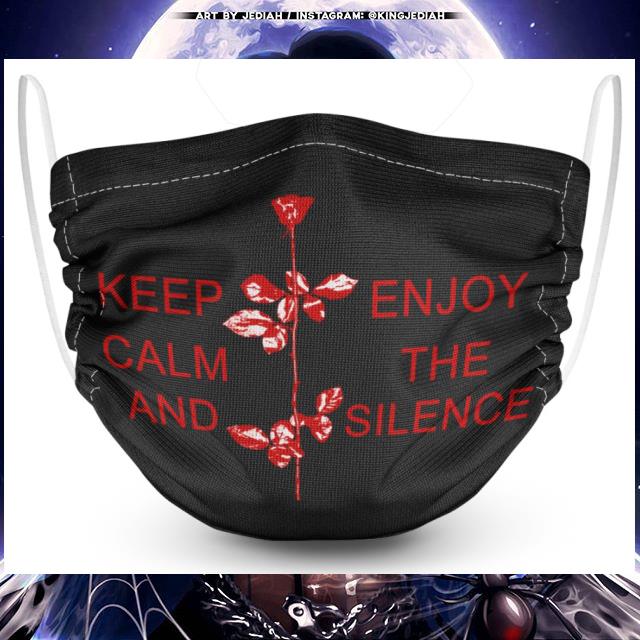 Keep Calm And Enjoy The Silence Face Mask