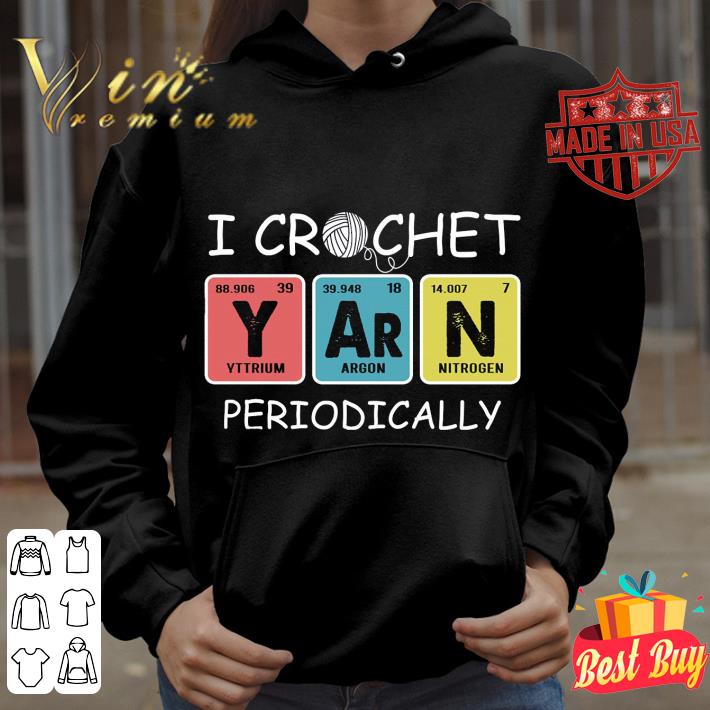 Official I crochet periodically shirt