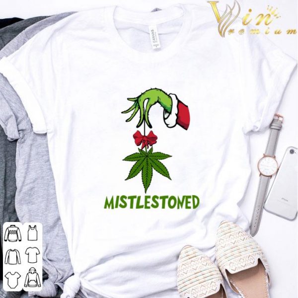 Hand Grinch Hold Weed Mistlestoned shirt 3