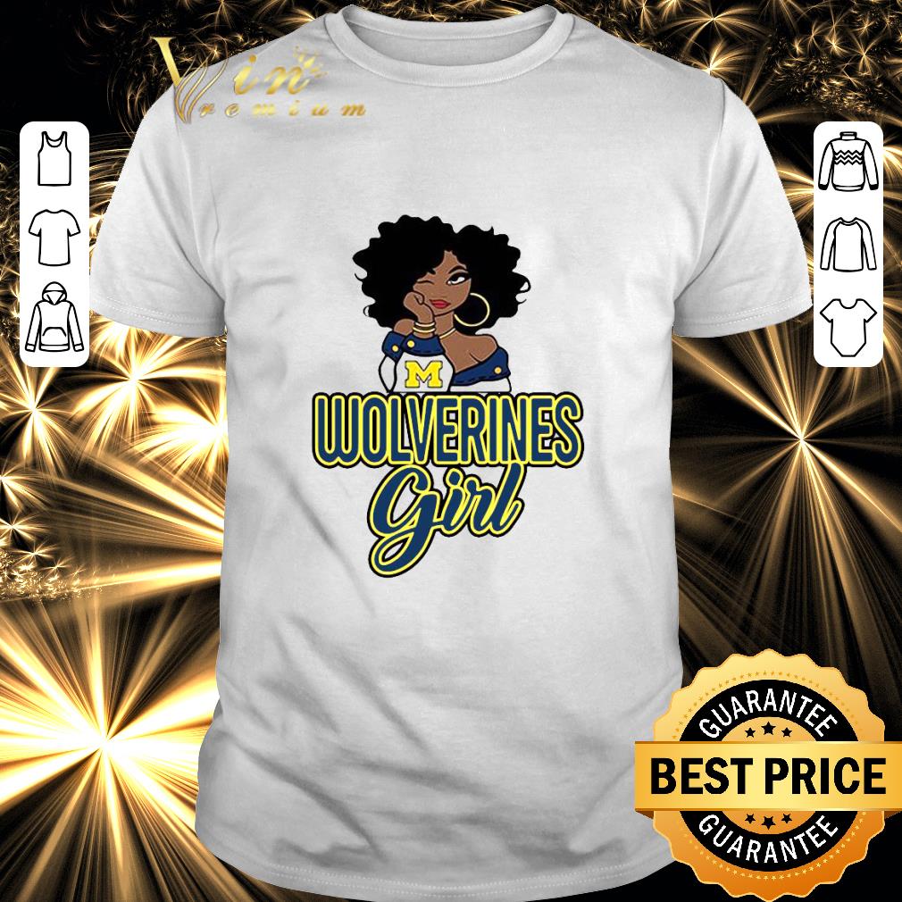 Premium Black Girl Michigan Wolverines Girl shirt 7
