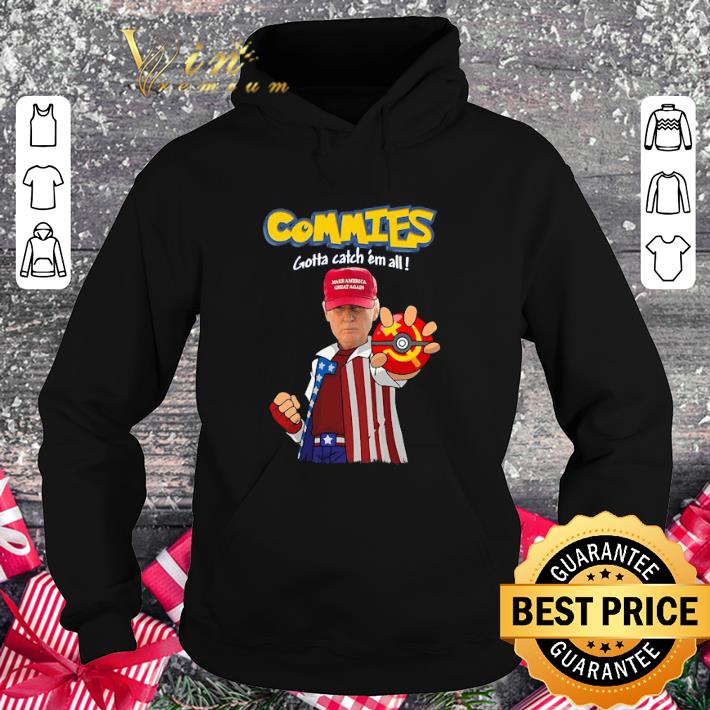 Original Satoshi Trump commies gotta catch em all Pokemon shirt