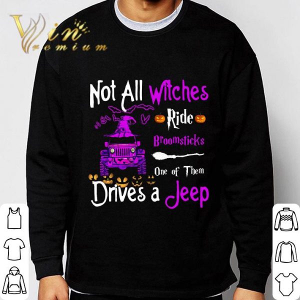 Not All Witches Ride Broomsticks One Of Them Drives A Jeep shirt 3