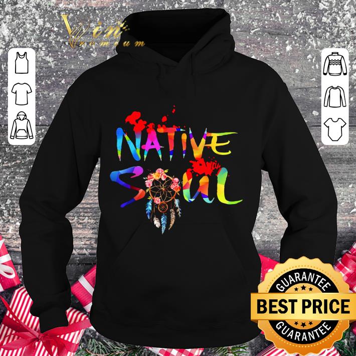 Awesome Native Soul Native American Colorful shirt
