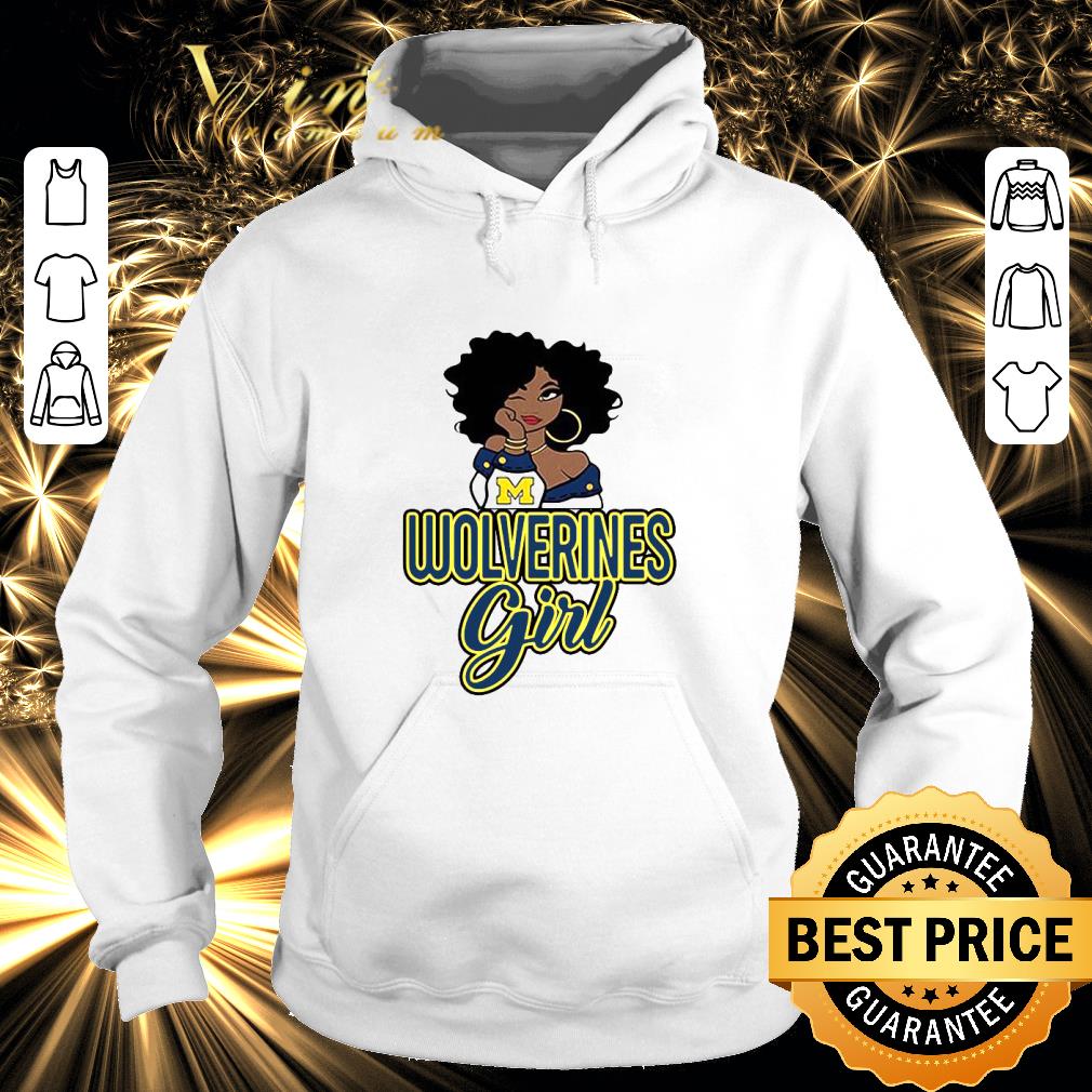 Premium Black Girl Michigan Wolverines Girl shirt