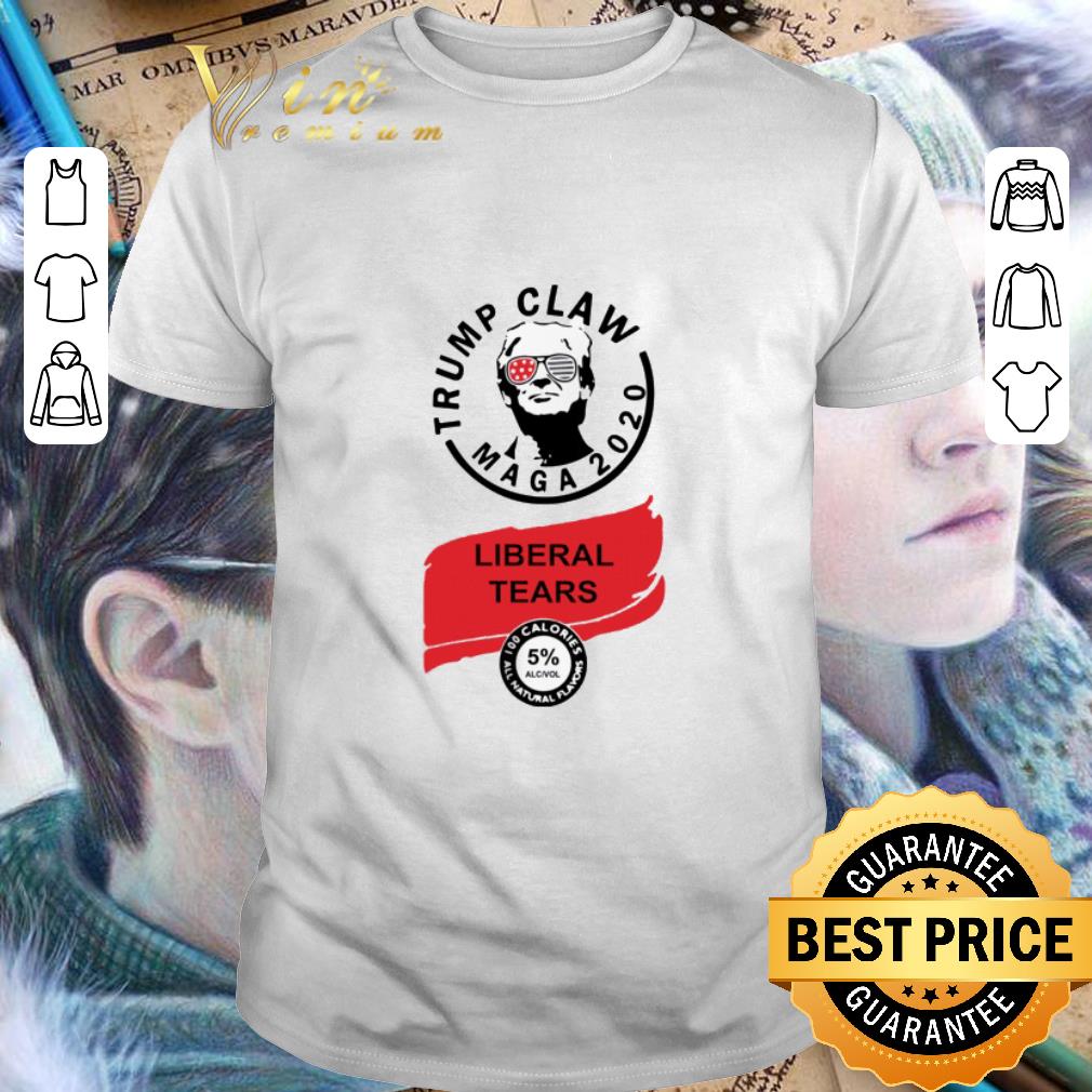 Original President 2020 Donald Trump Claw Maga 2020 Liberal Tears shirt 7