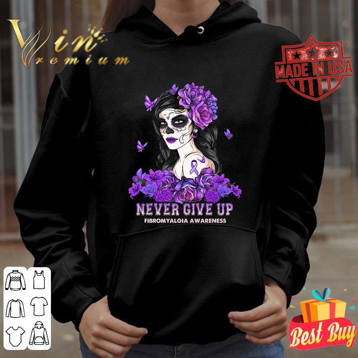 Original Tattoo Girl Never Give Up Fibromyalgia Awareness shirt 9 Original Tattoo Girl Never Give Up Fibromyalgia Awareness shirt