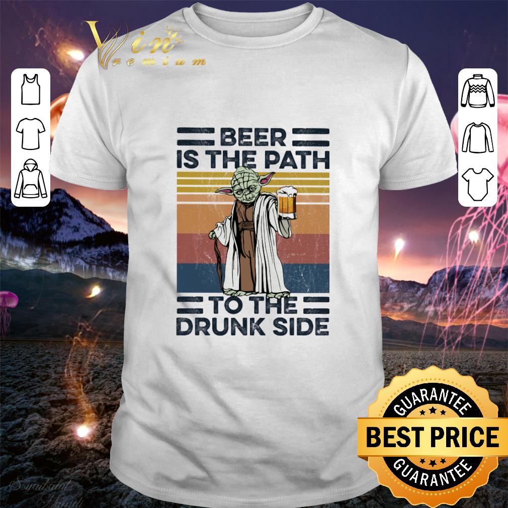 Premium Star Wars Master Yoda beer is the path to the drunk side vintage shirt 7