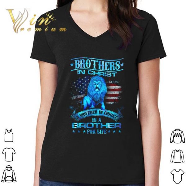 Lion American Flag A Brother In Christ Is A Brother For Life shirt 3