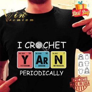 Official I crochet periodically shirt 4
