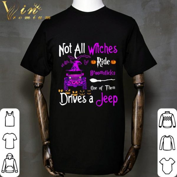 Not All Witches Ride Broomsticks One Of Them Drives A Jeep shirt 2