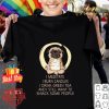 Hot Yoga Pug I Meditate I Burn Candles I Drink Green Tea shirt 6