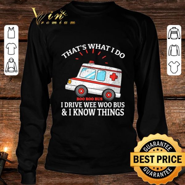 Original Halloween that's what i do boo boo bus i drive wee woo bus i know things shirt 3