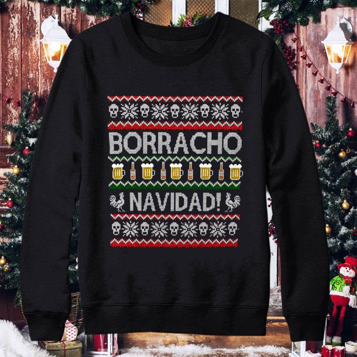 Original Borracho Navidad Ugly Christmas shirt 9 Original Borracho Navidad Ugly Christmas shirt