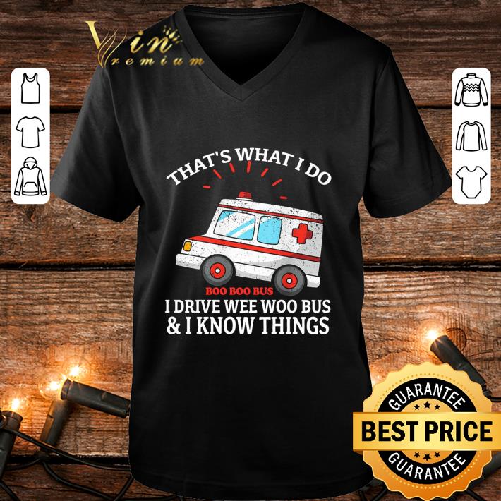 Original Halloween that's what i do boo boo bus i drive wee woo bus i know things shirt