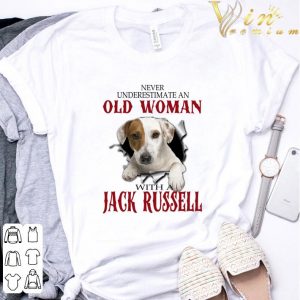 Never Underestimate And Old Woman With Jack Russell shirt 5