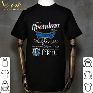 I'm A Grandma And A Dallas Mavericks Fan shirt 4