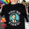 Original Trump You’re Fired Joe Biden Victory 2020 Election Win shirt 6