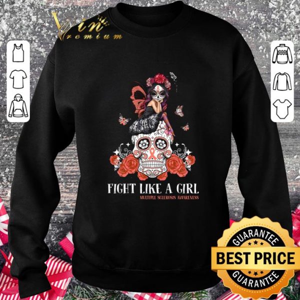 Original Girl Sugar Skull Fight Like A Girl Multiple Sclerosis Awareness shirt 3