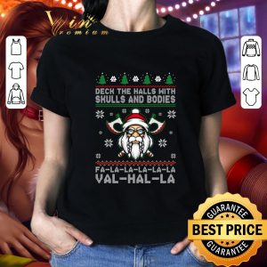 Original Viking Santa Deck The Halls With Skulls And Bodies fa-la-la-val-hal-la Ugly Christmas shirt 4